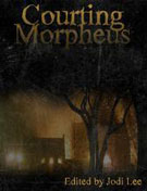 Courting Morpheus